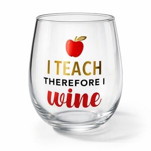 Teacher Wine Glass “I Teach Therefore I Wine” Stemless Teacher Cup